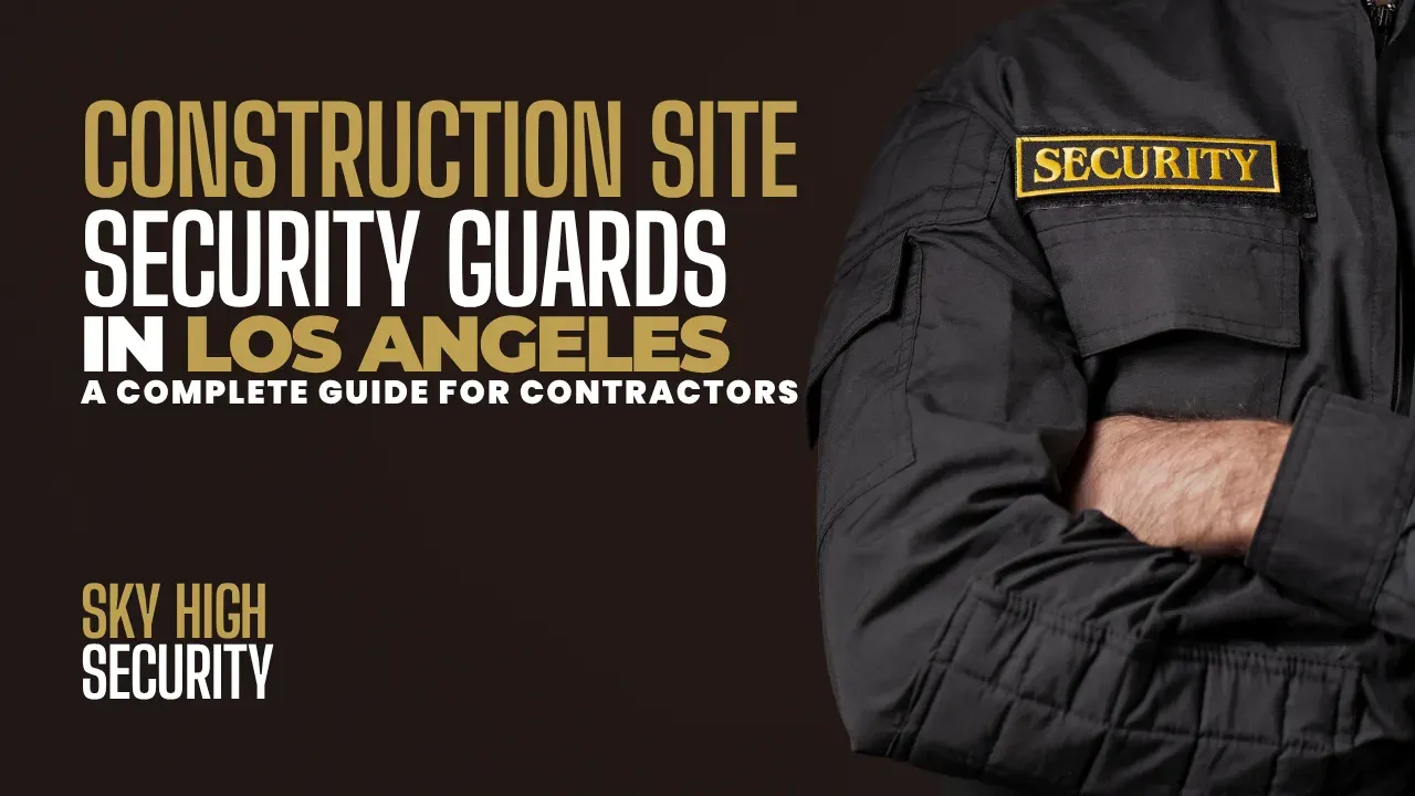 Construction site security guards in LA