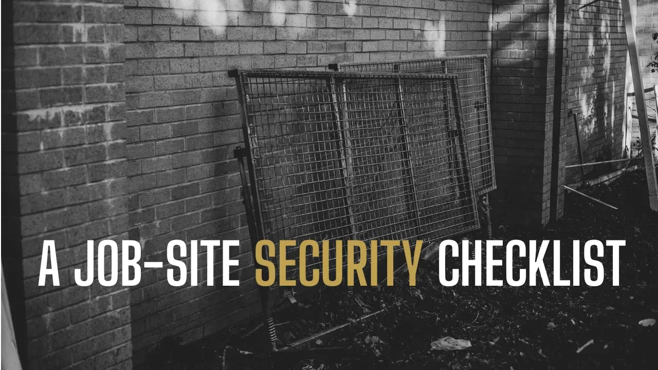 A Job-Site Security Checklist